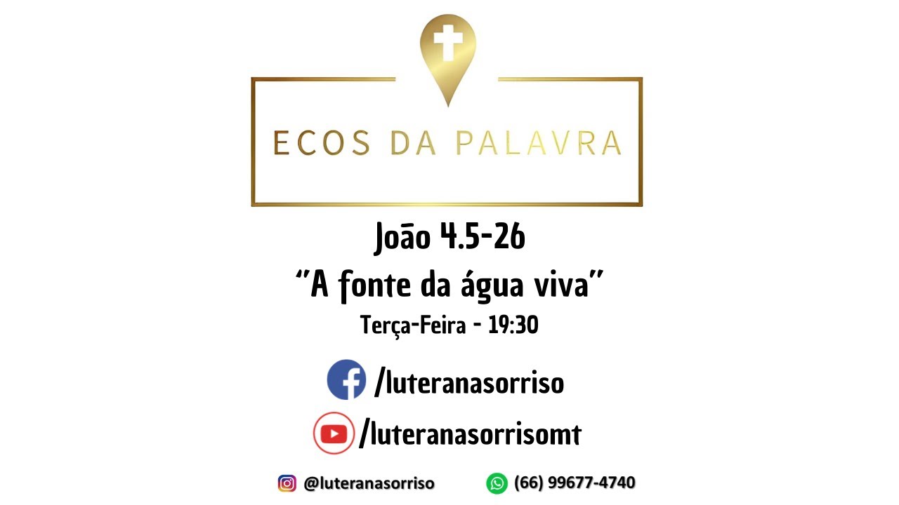 Ecos da Palavra - João 4.5-26 - ‘’A fonte da água viva’’ 📱