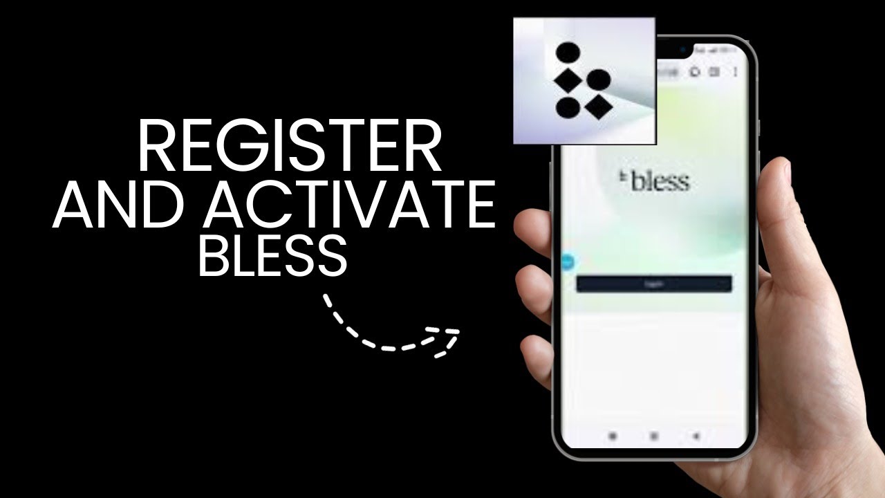 How to Register and Activate Bless Account