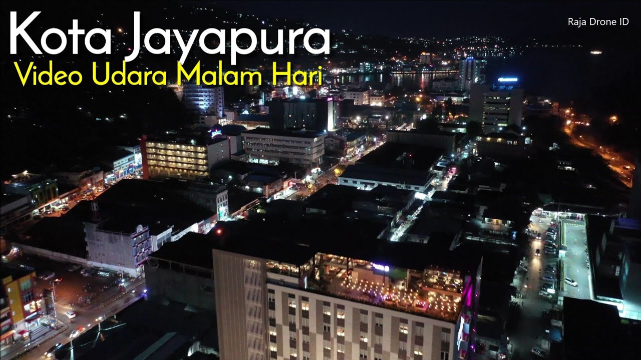 Kota Jayapura Malam Hari, Drone View Papua
