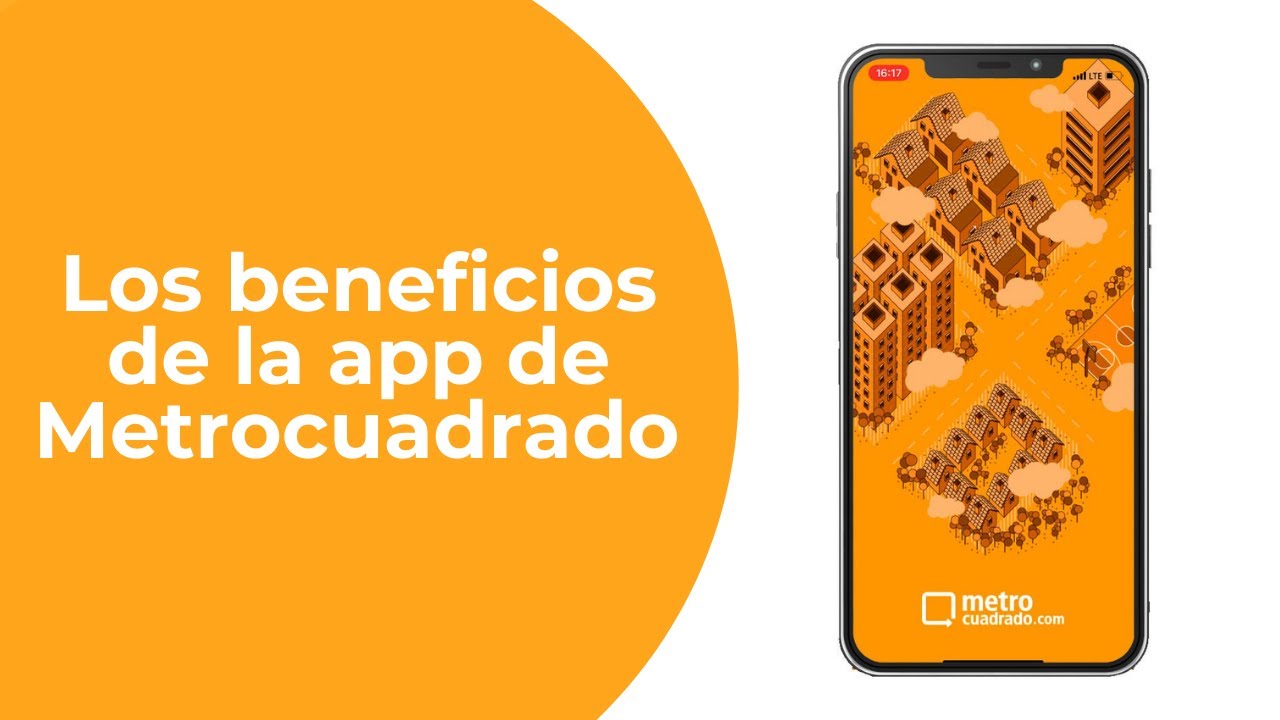 &iquest;Cu&aacute;les son los beneficios de la app de Metrocuadrado?