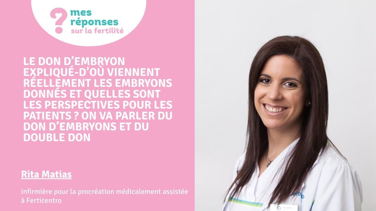 Le don d'embryon: d'où viennent les embryons donnés et quelles sont les perspectives ? | Ferticentro