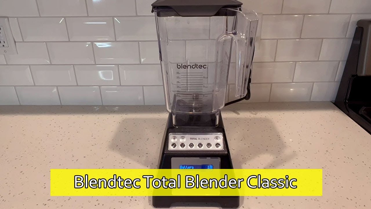 Review Blendtec Total Blender Classic