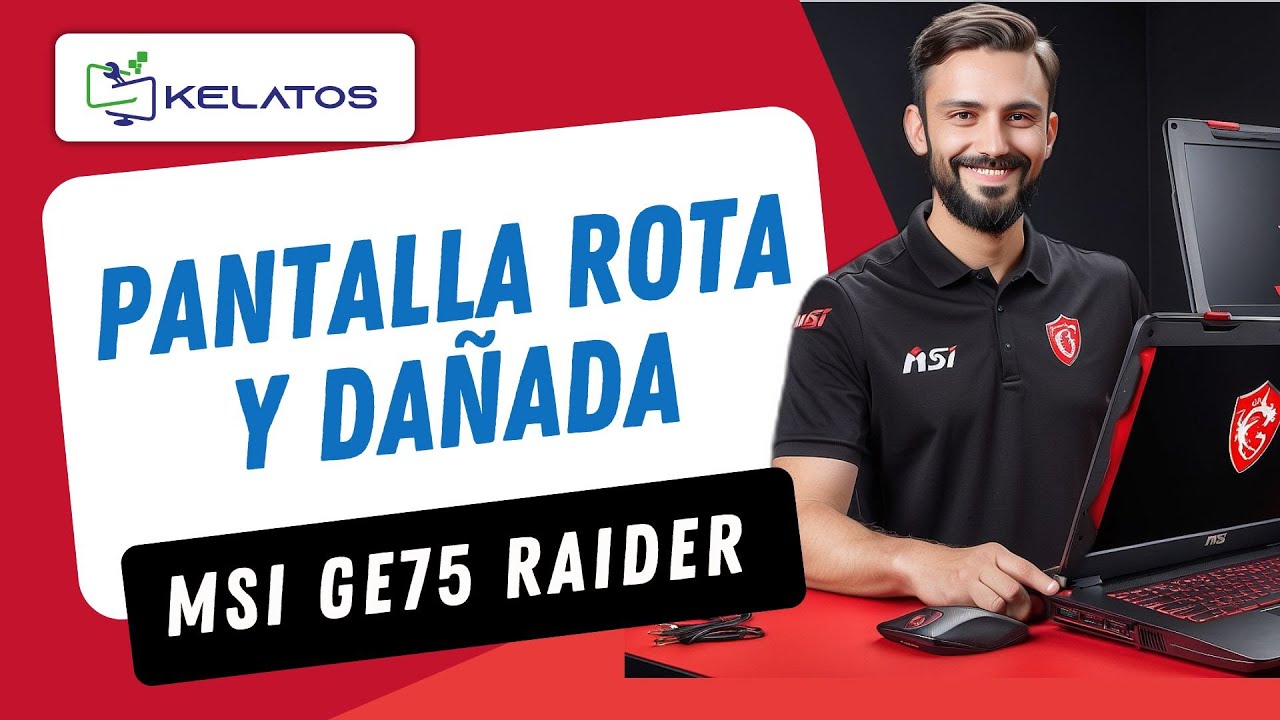 ¿Cómo reparar un MSI GE75 Raider MS-17E9 con la pantalla rota y dañada? Cambio de Pantalla