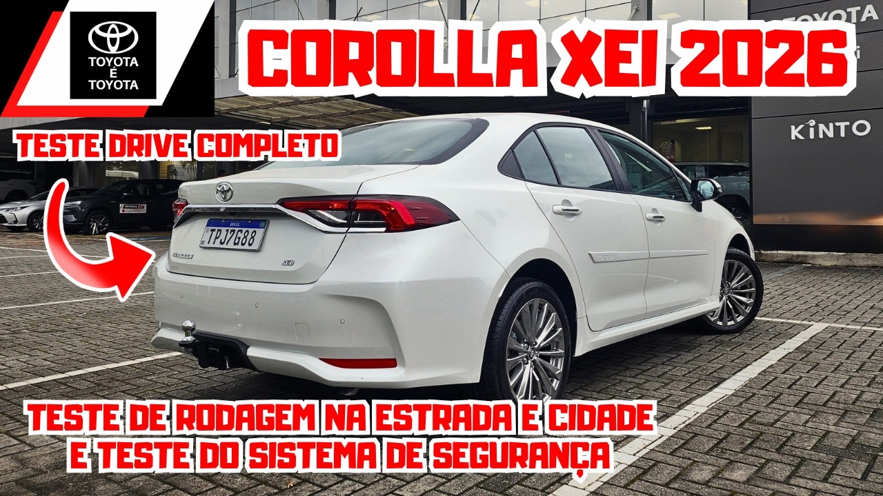 TOYOTA COROLLA XEI 2026 | Test Drive na Estrada e Cidade: Consumo Vale a Pena? 🚀