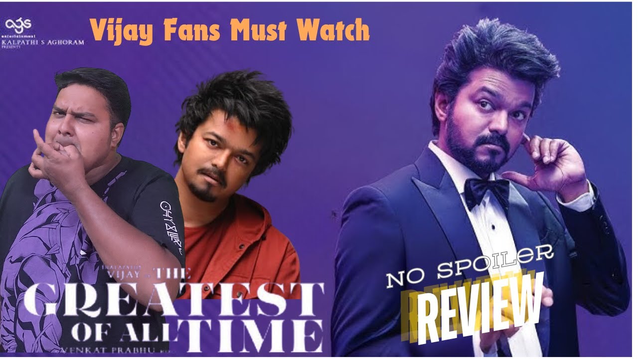 GOAT Review Greatest Of All Time Vijay , Venkat Prabhu, Yuvan, No Spoiler Review