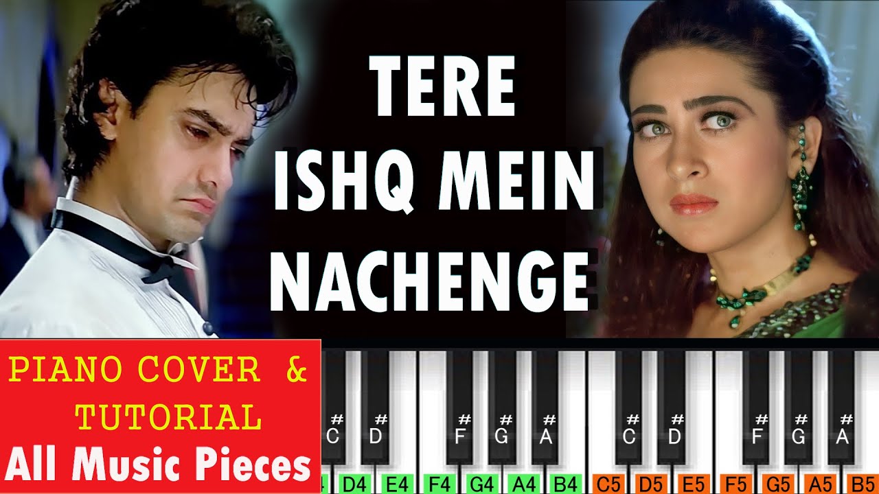 Tere Ishq Mein Nachenge Piano Tutorial & Notation | Raja Hindustani | Nadeem Shravan | 90s Songs