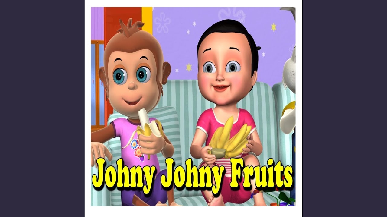 Johny Johny Yes Papa Fruits Song (Radio Edit)