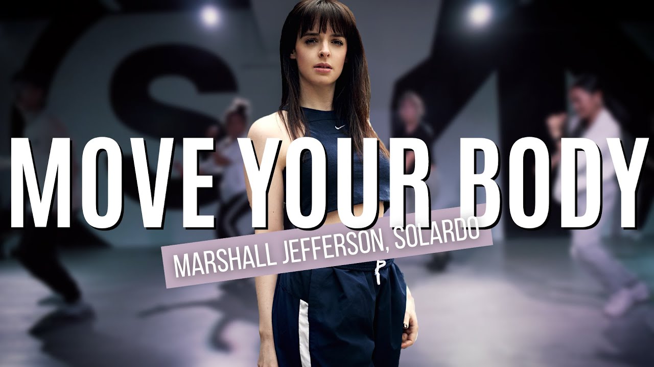 Move Your Body - Marshall Jefferson X Solardo | House Dance Choreography by Fran Parma