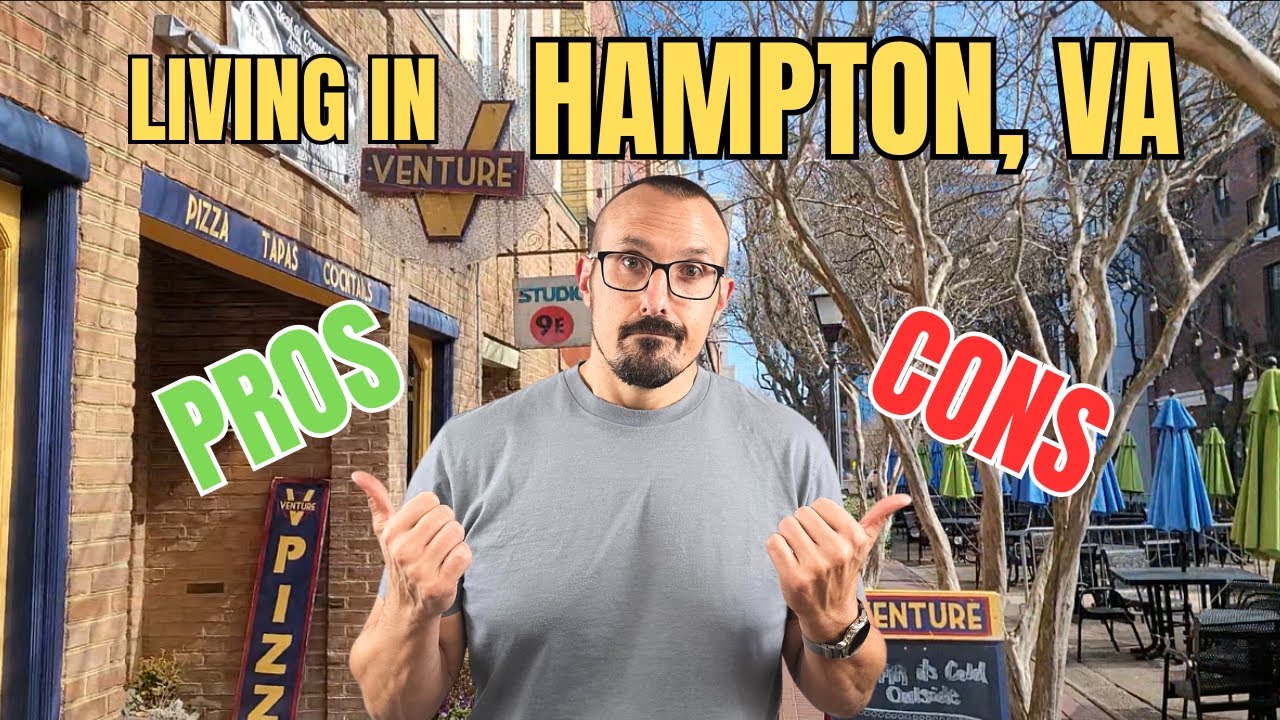 Pros & Cons of Living in Hampton, Virginia