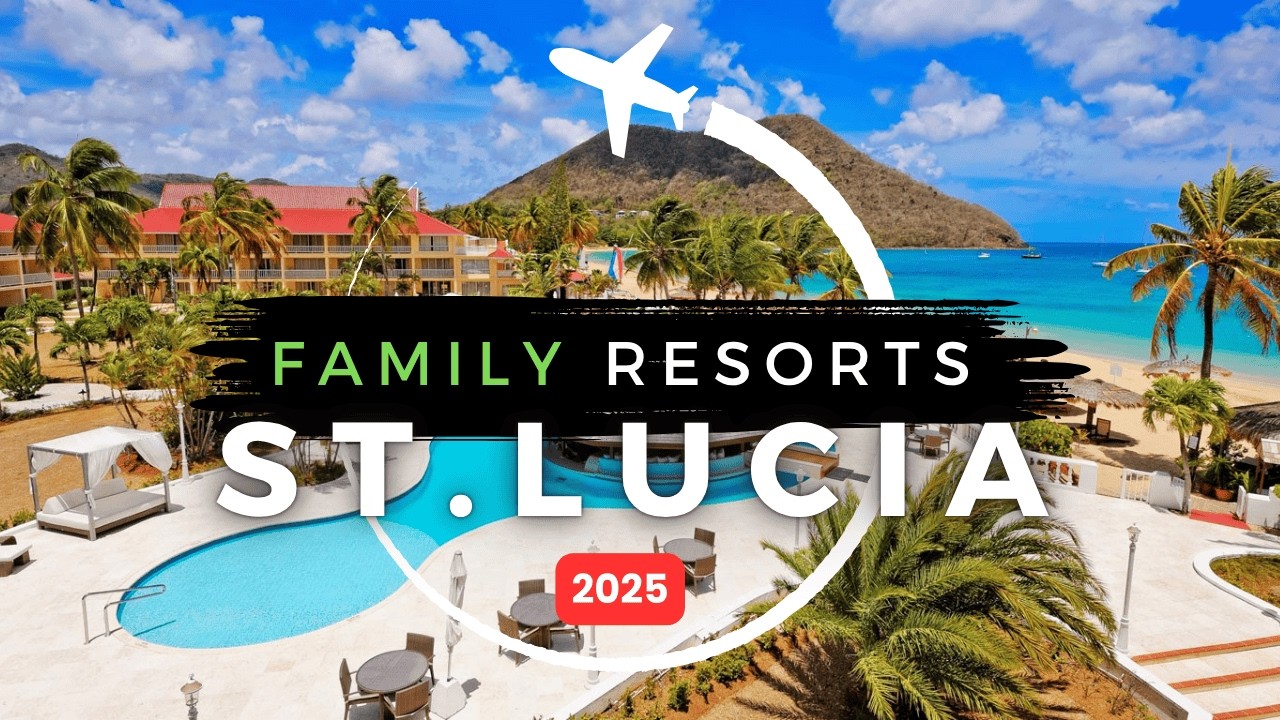 10 Best All-Inclusive Resorts in St. Lucia for Families!