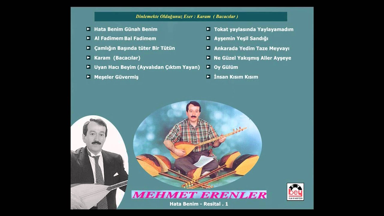 Karam (Bacacılar Y&uuml;ksek Yapar Bacayı) - Mehmet Erenler