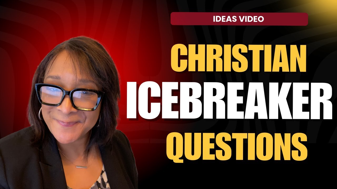 Christian Icebreaker Questions
