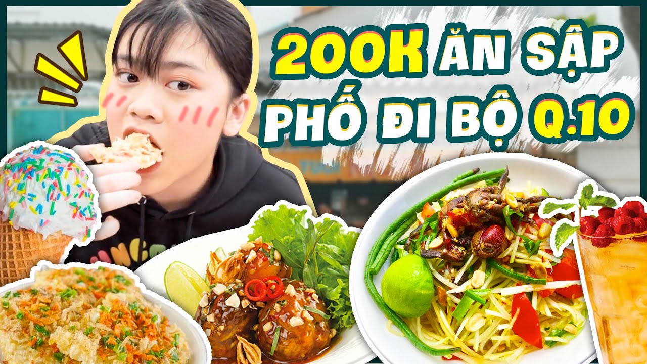 200k ăn sập Phố Đi Bộ quận 10 cùng Yến Nhi | Vì Sao Nhi Mập