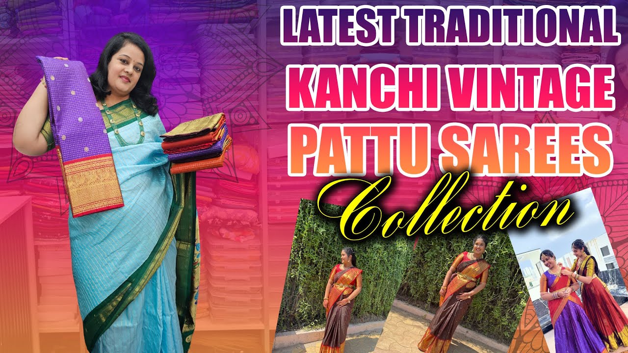 Latest Traditional Kanchi Vintage Pattu Sarees | Vintage Pattu Collection | Colours Overload Sarees