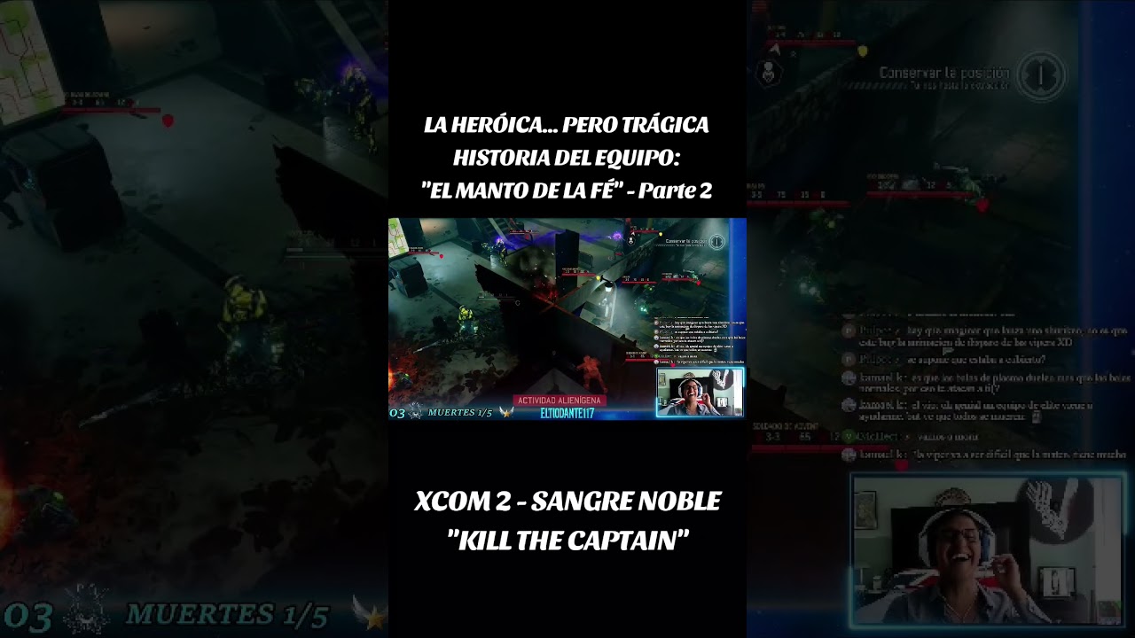 EL MANTO DE LA F&Eacute; - PARTE 2 #entretenimiento #drama #halo #mods #xcom2 #suscribete #moments