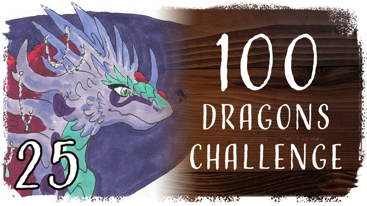 100 Dragons Challenge - 25 | Queen Dragon
