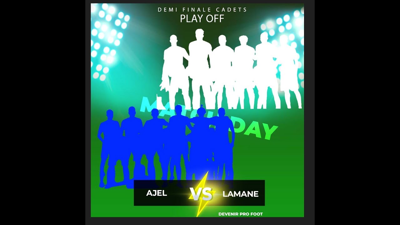 PLAY OFF DEMI FINALE (CADETS): AJEL 0-0 LAMANE