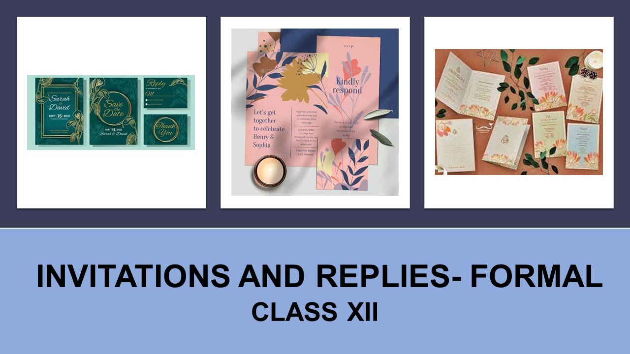 How to write Formal Invitations and Replies | Class XII | Format | Examples | Practice Question