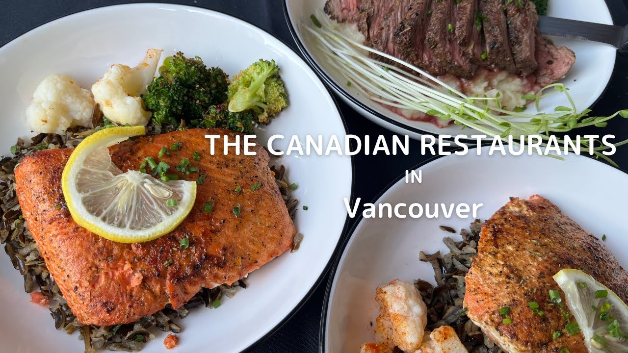 Canadian Food | Go to Canadian restaurants in Vancouver [vlog#42]