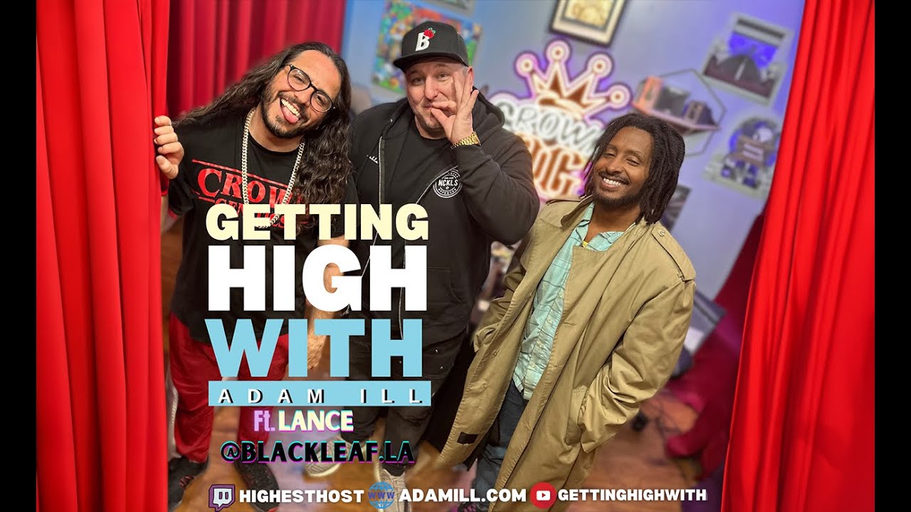 Getting High With show ft Lance Blackleaf