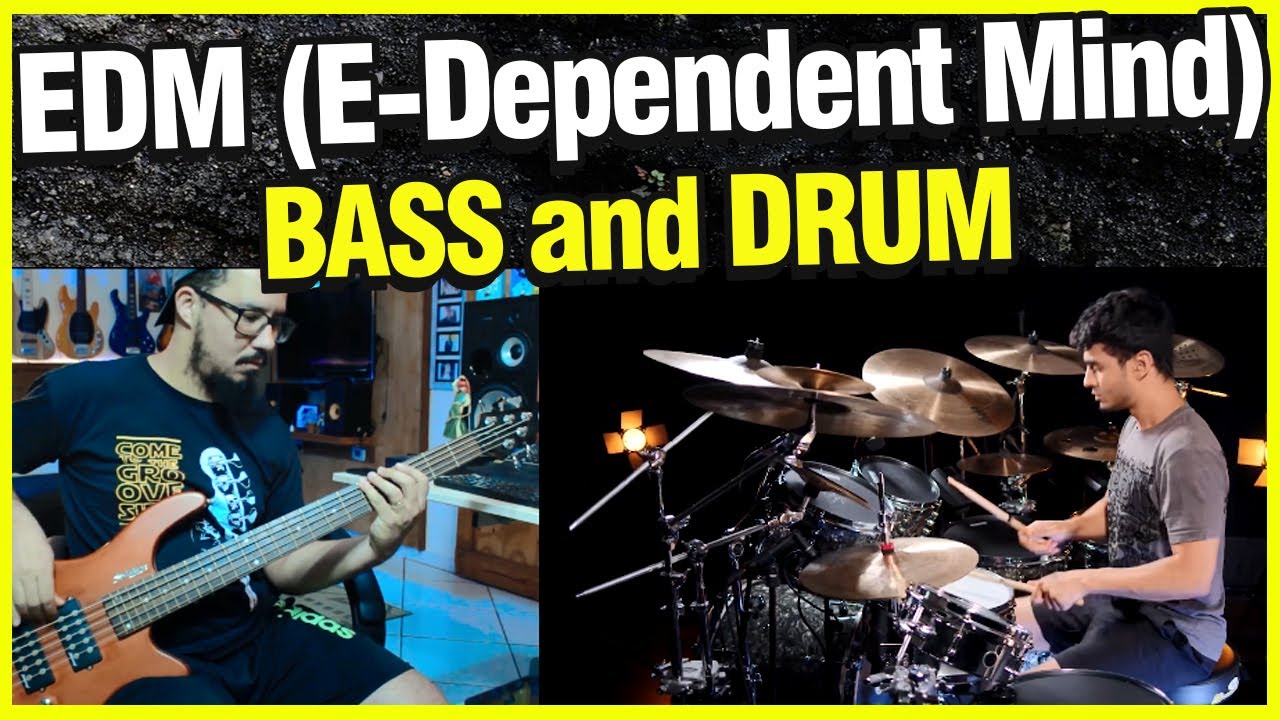 EDM (E-Dependent Mind) - Kiko Loureiro - [BASS and DRUM] - feat Bruno Valverde