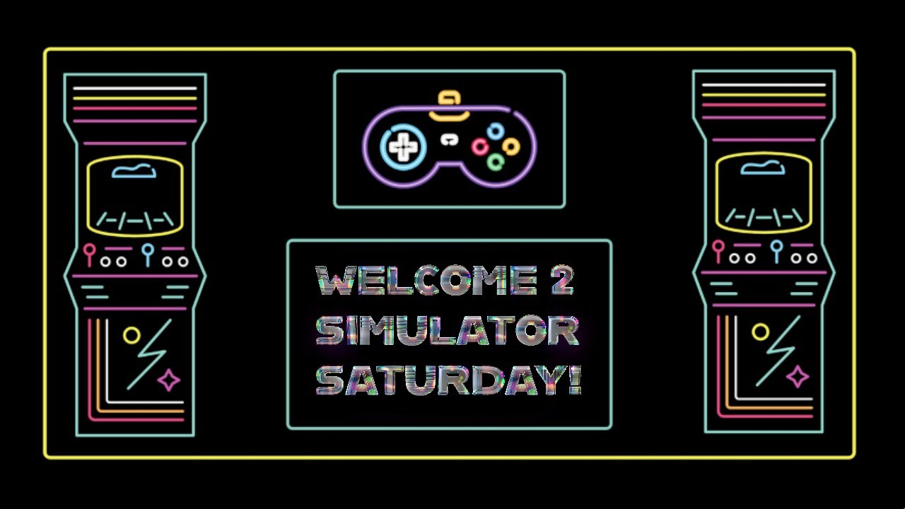 Simulator Saturday! LET'S GO! PT 49-MEGASTORE SIMULATOR
