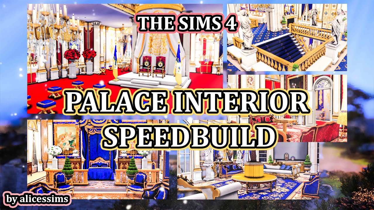 Palace Interior Speed Build | Royals in The Sims 4 by alicessims