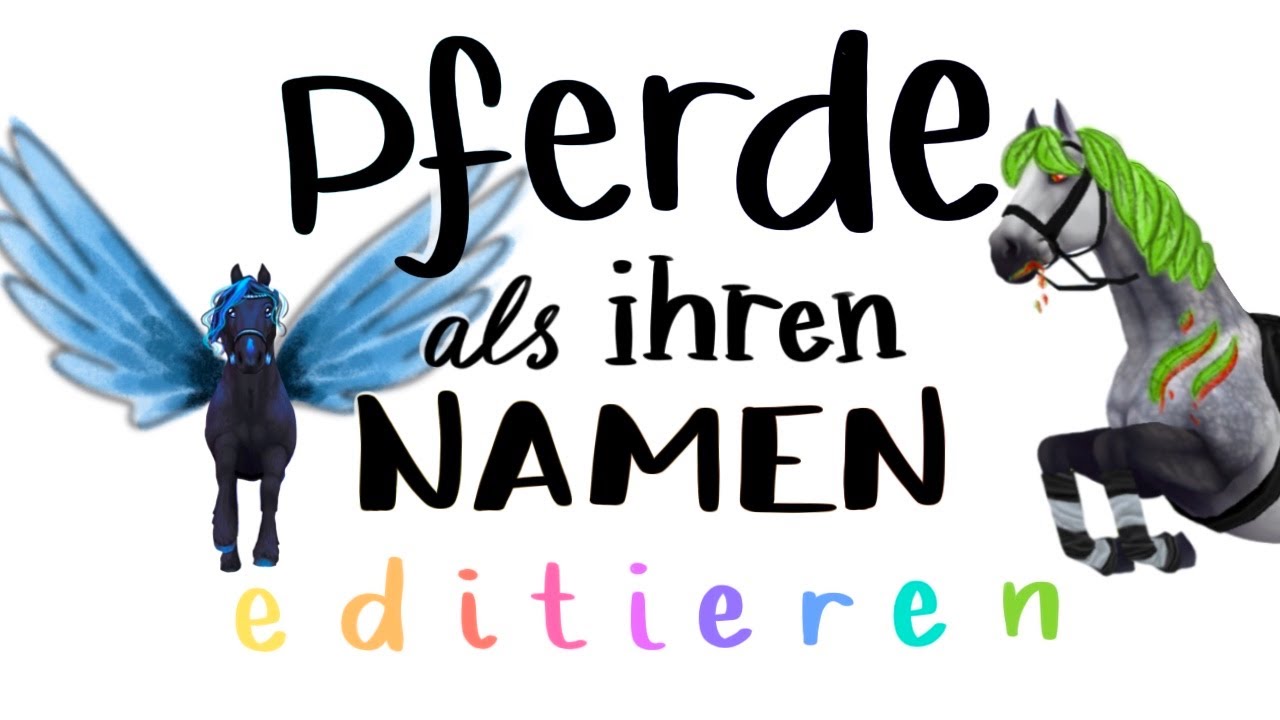 Pferde als ihren Namen editieren 🎨 // SSO