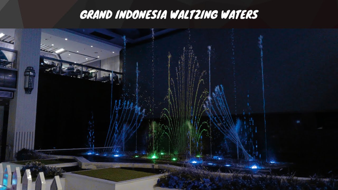 The Most Unique & Best Grand Indonesia Fountain's Program! 4K