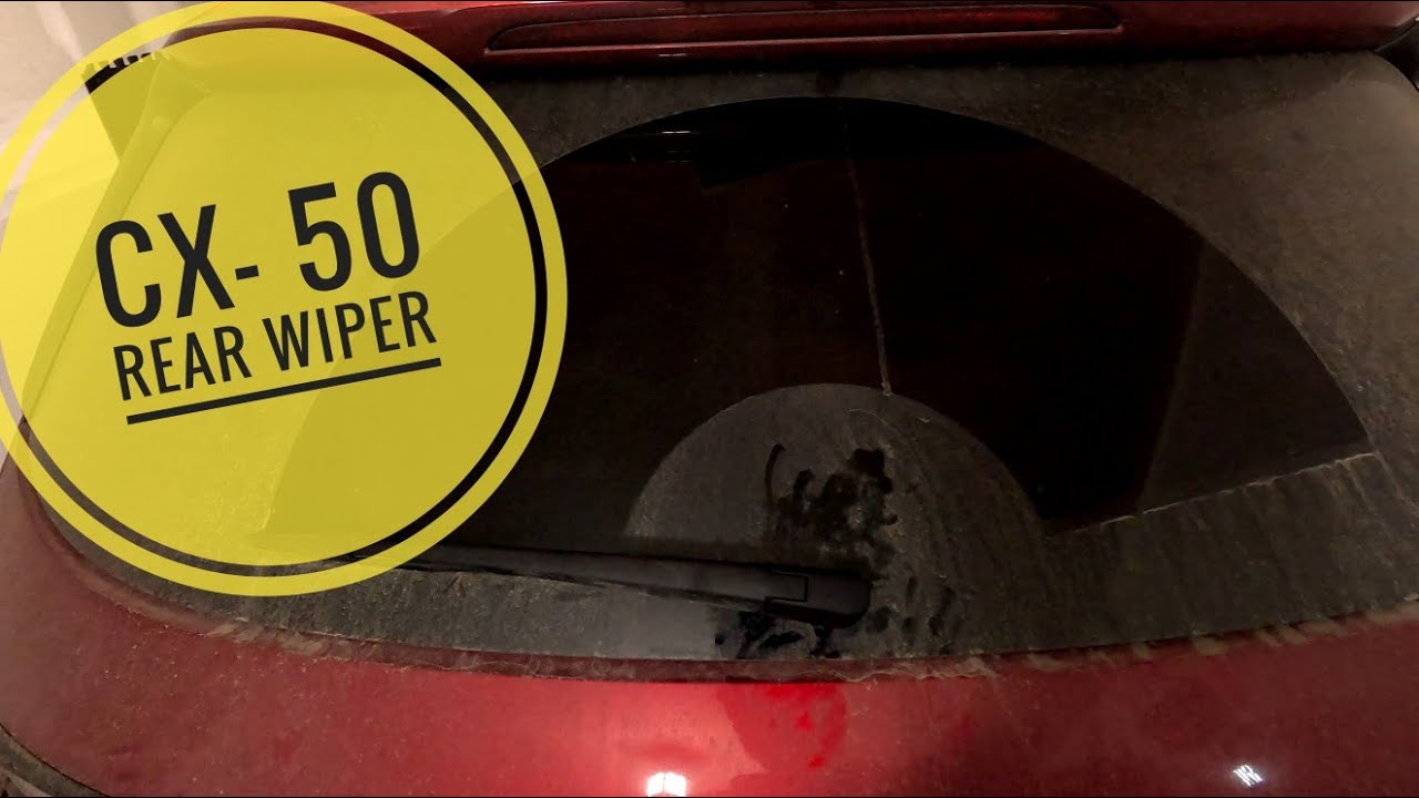 Mazda CX-50 | Rear Wiper | Change or Clean