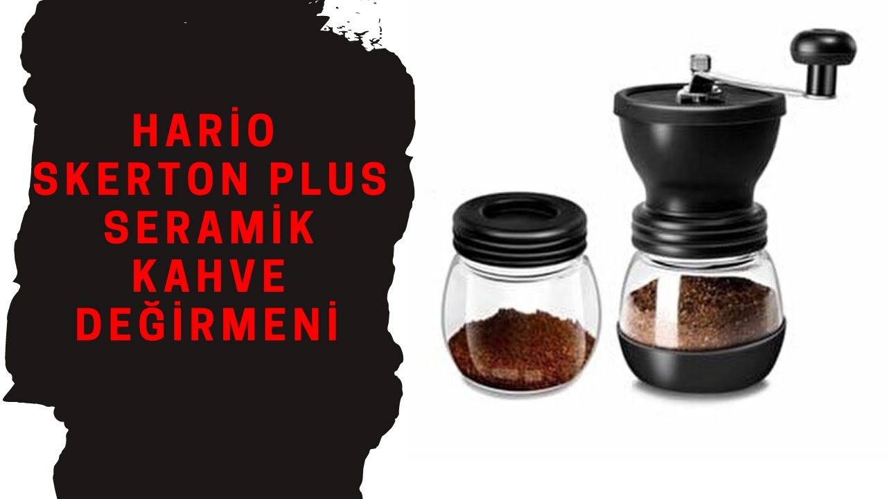 HARİO SKERTON PLUS SERAMİK KAHVE DEĞİRMENİ @Kadınların 50 Tonu