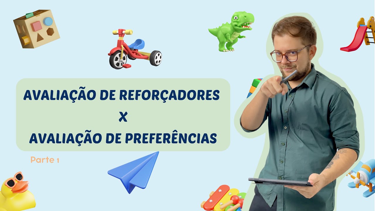 Avaliação de Reforçadores e Avaliação de Preferências | Parte 1