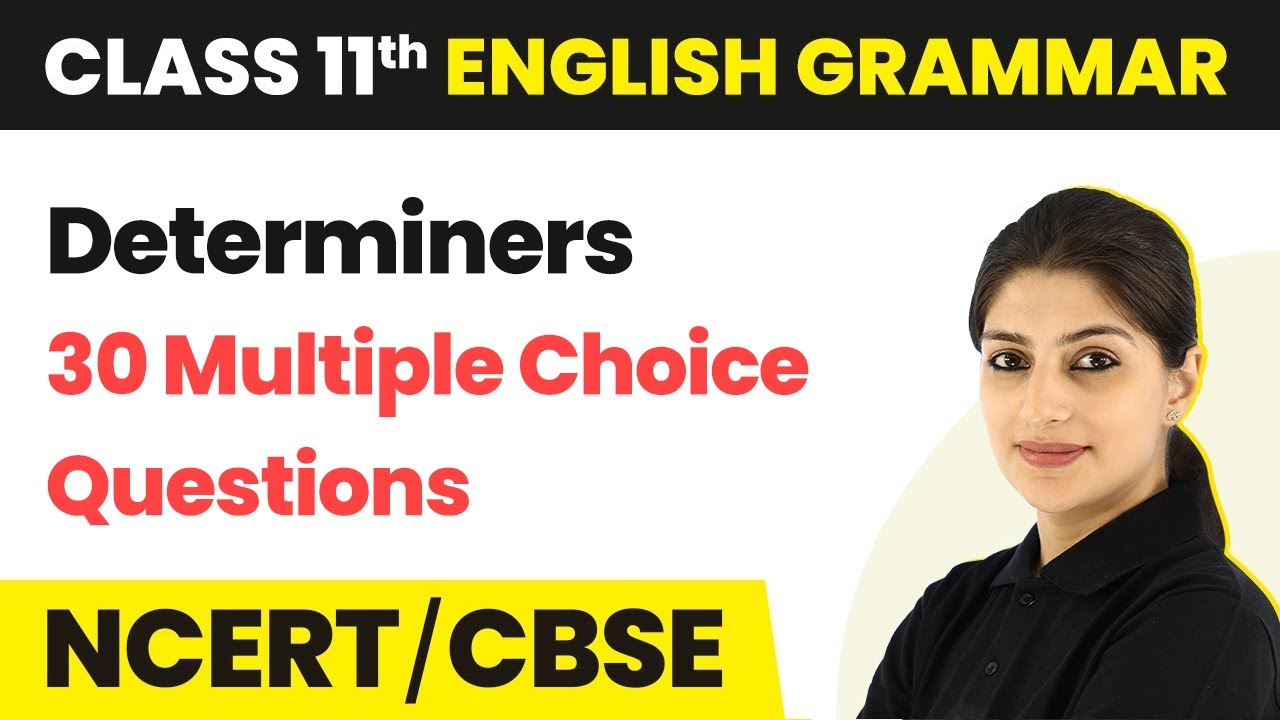 Class 11 English Grammar (30 MCQs Solved) | Determiners MCQs
