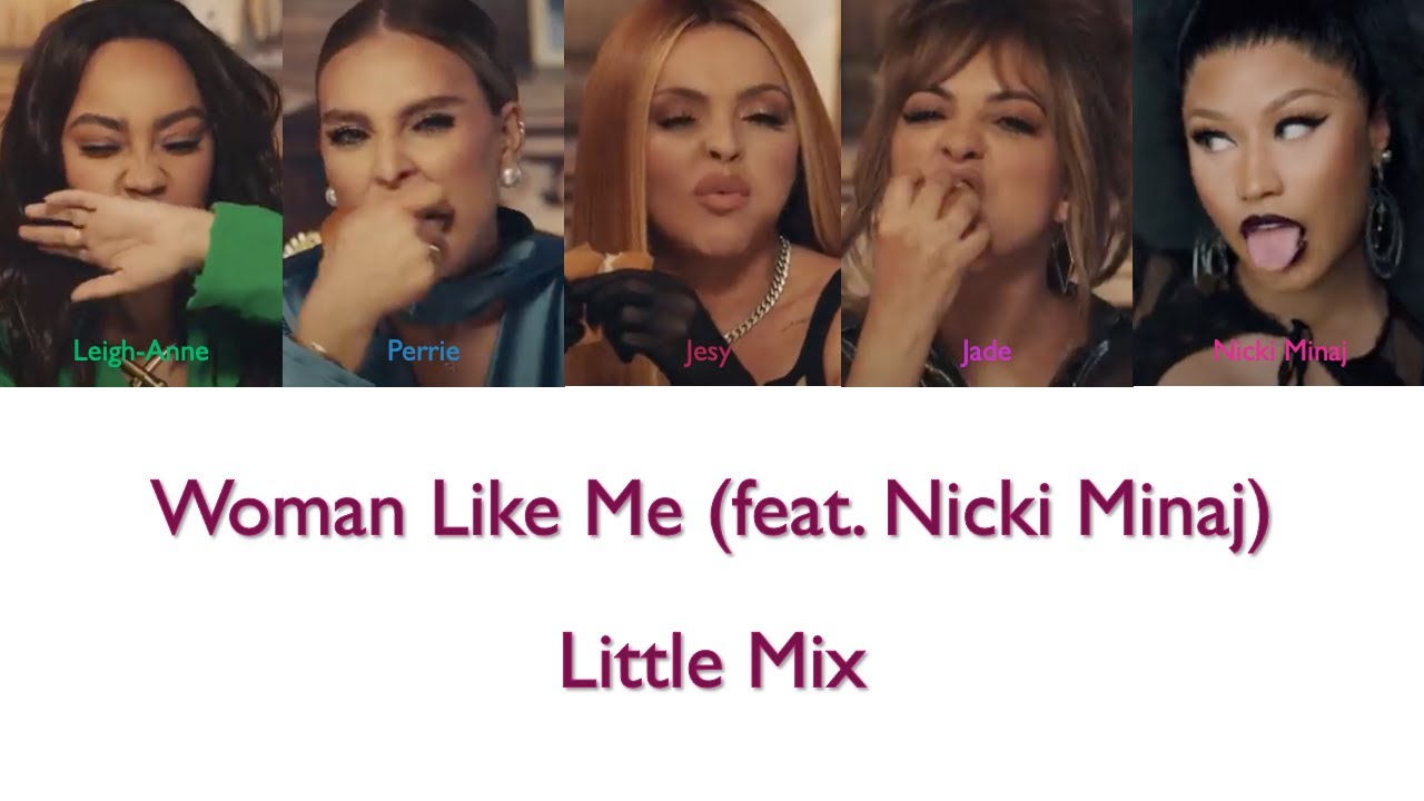 ［和訳］Woman Like Me (feat. Nicki Minaj) - Little Mix［jpn sub］