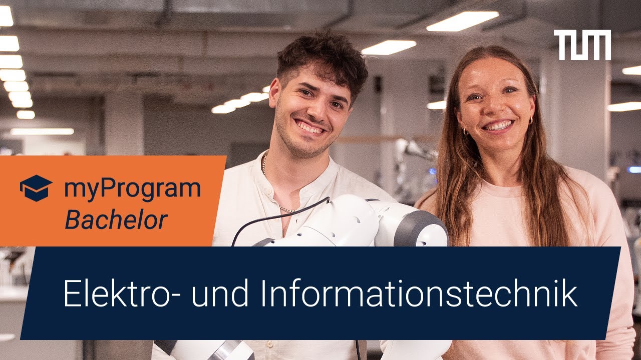 Elektro- und Informationstechnik an der TUM: Wir montieren das nicht, wir entwickeln es | myProgram