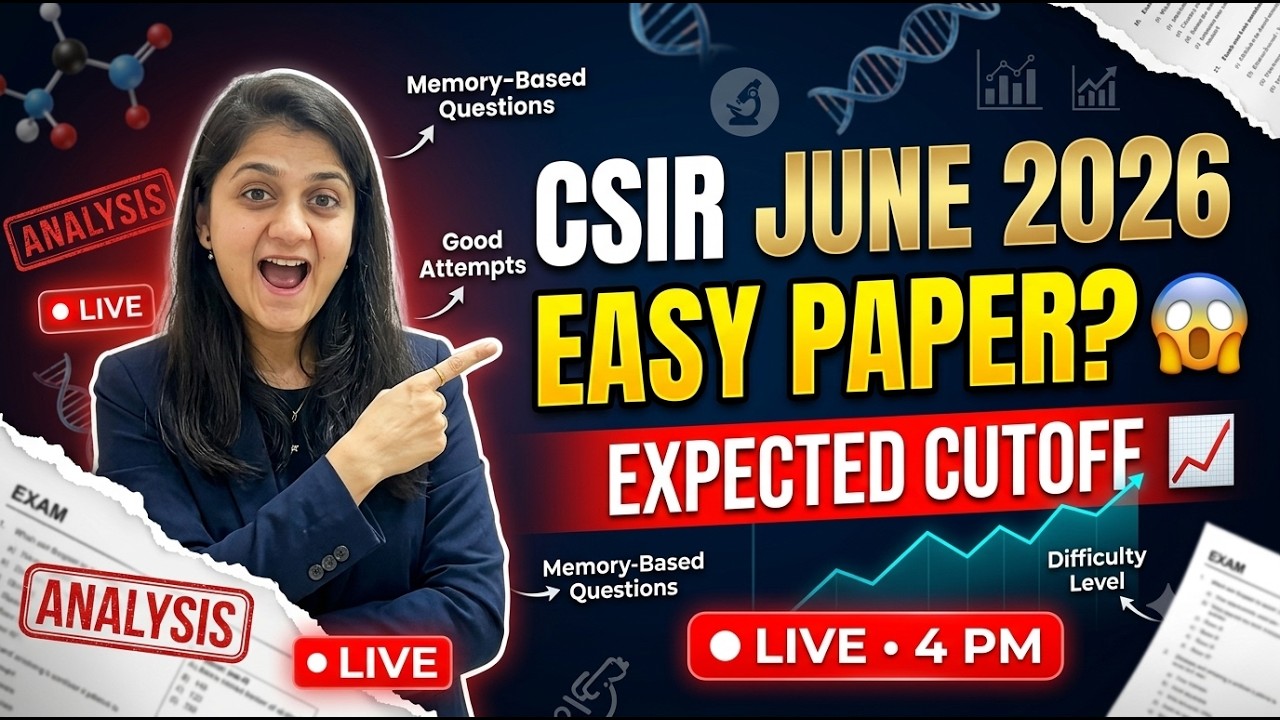 CSIR NET June 2026 Exam Review | Easy or Tough? Expected Cutoff & Complete Analysis | LIVE