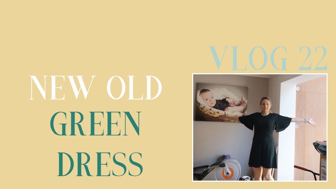 New old green dress /Vlog 22