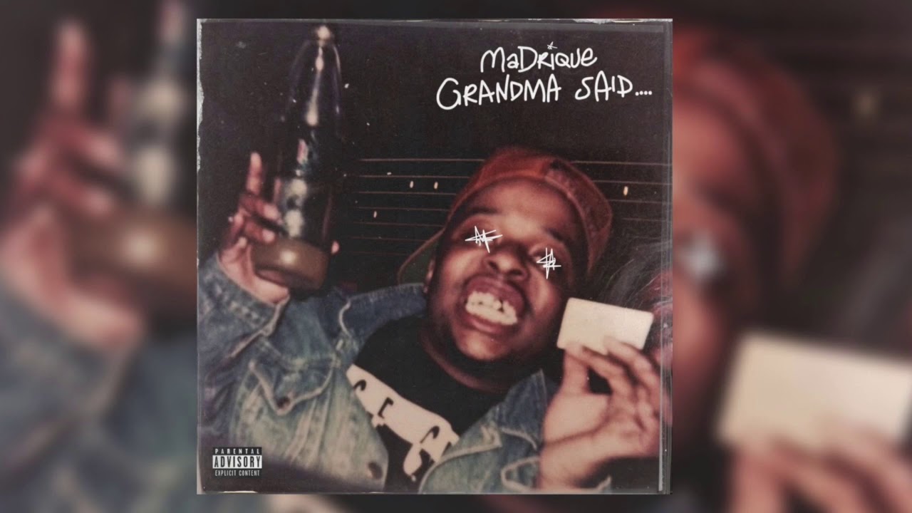 MaDrique -  I'll Find (GRANDMA SAID)