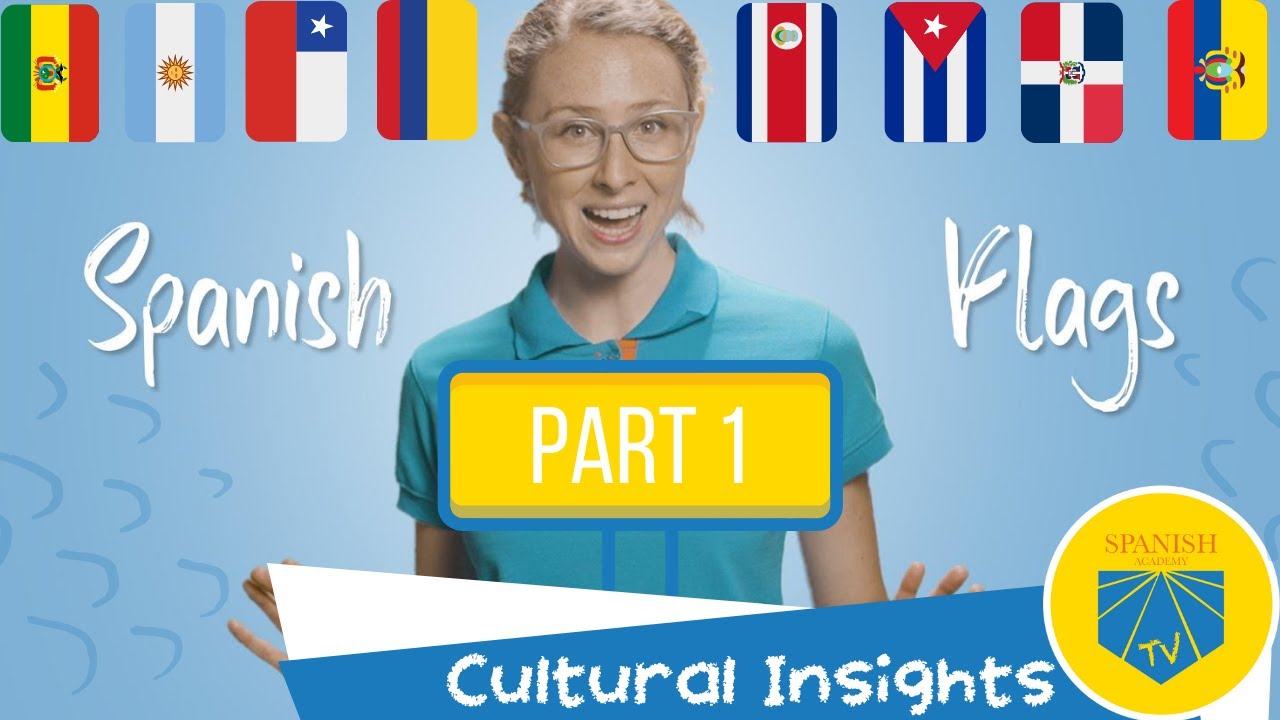 Fun with Spanish Flags Part I: Exploring Their History and Meaning