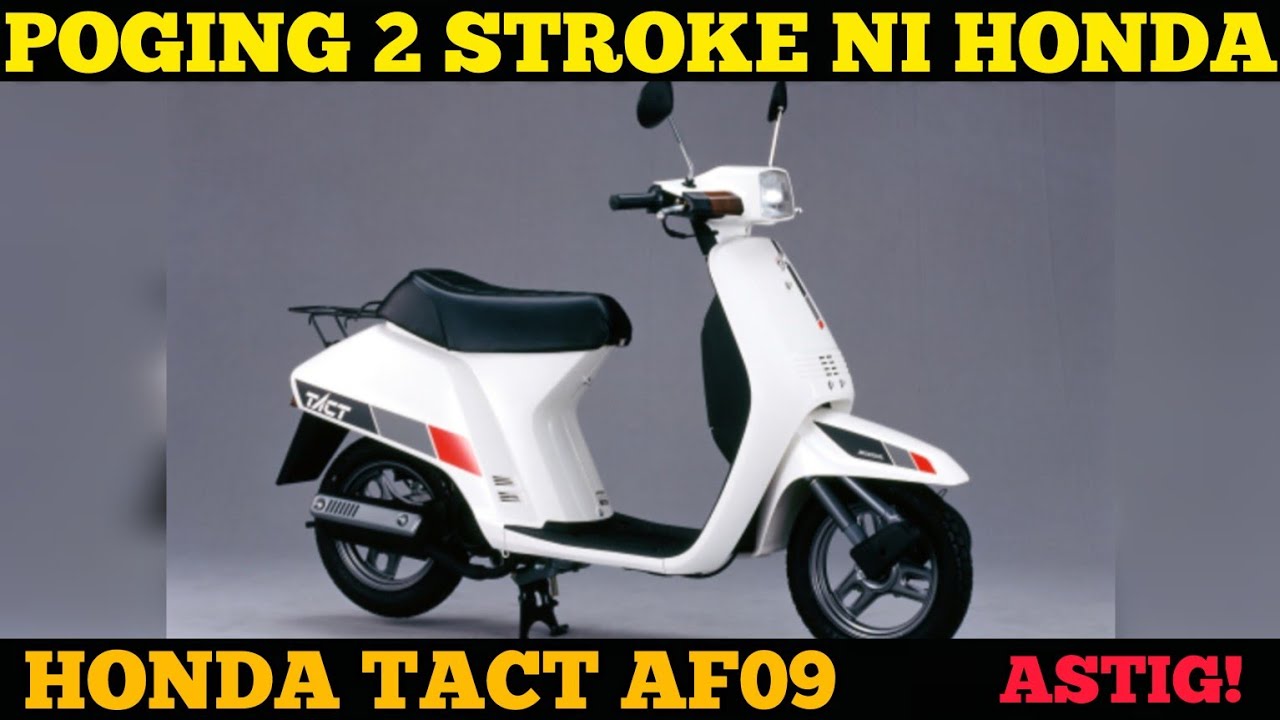HONDA TACT AF09 | ASTIG NA 50CC 2 STROKE NI HONDA