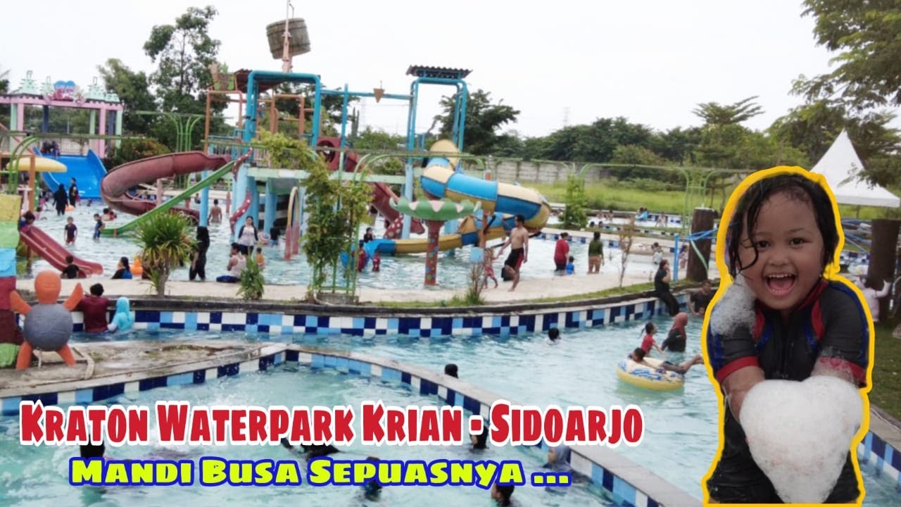 Kraton Waterpark Krian - Sidoarjo || Kolam Renang Mandi Busa