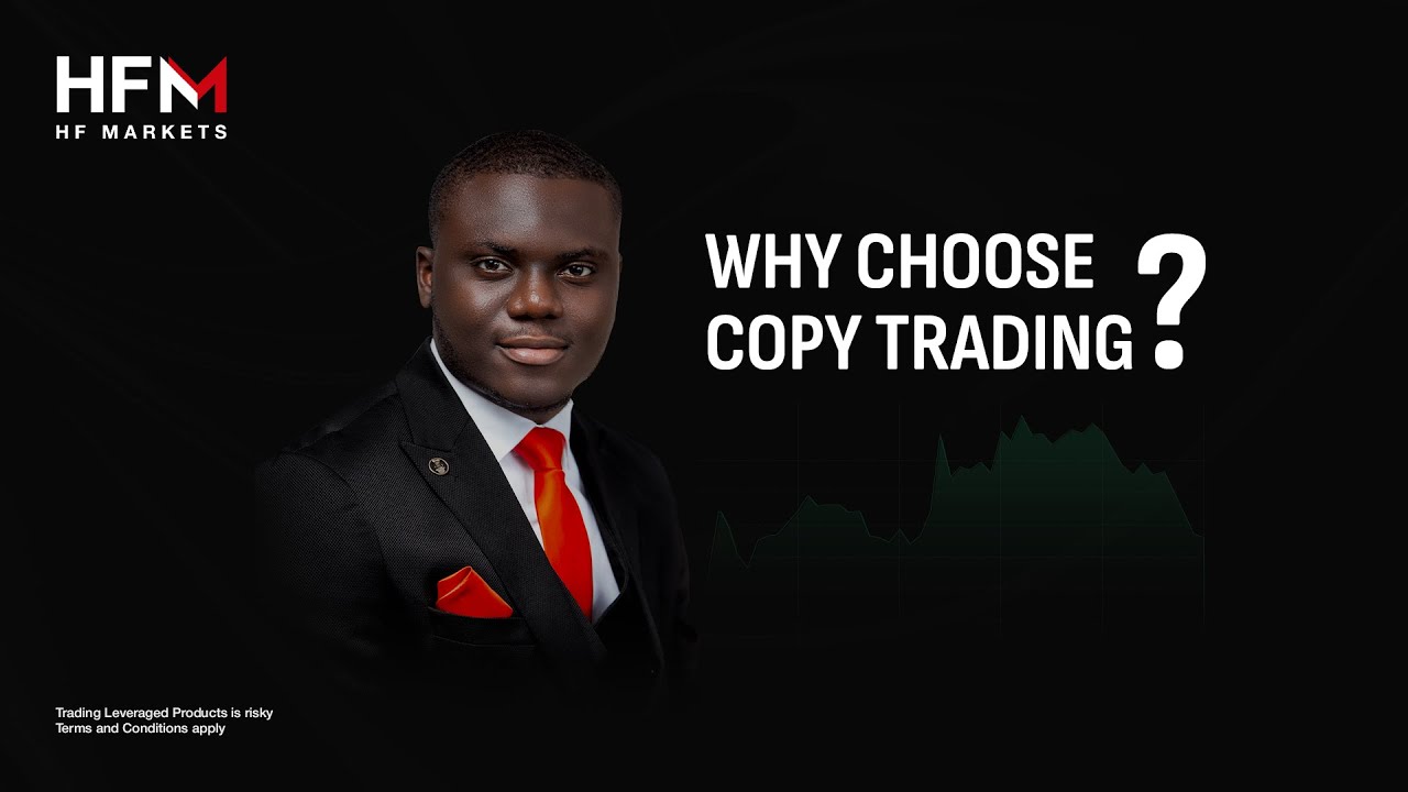 Why choose Copy Trading?