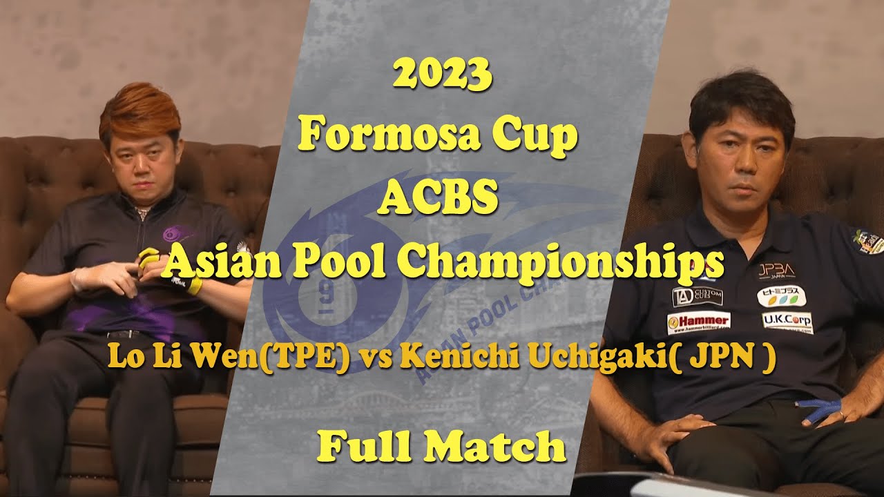 Lo Li Wen(TPE)vsKenichi Uchigaki(JPN)-2023 Formosa Cup ACBS Asian Pool Championships-Full Match
