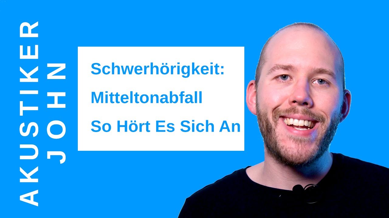 Schwerh&ouml;rigkeit: Mitteltonschwerh&ouml;rigkeit- Teil 3