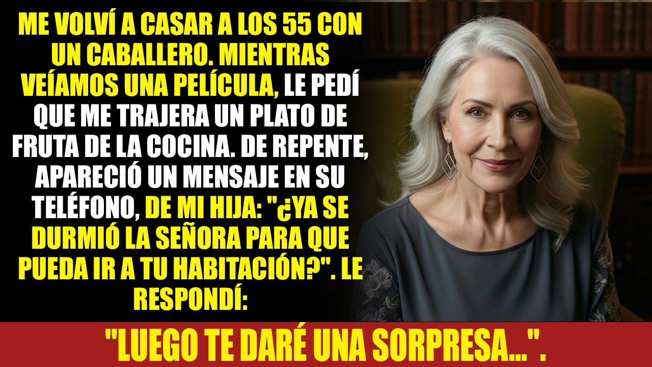 Estaba viendo una película con mi marido cuando vi un mensaje de texto de nuestra hija para él: ..