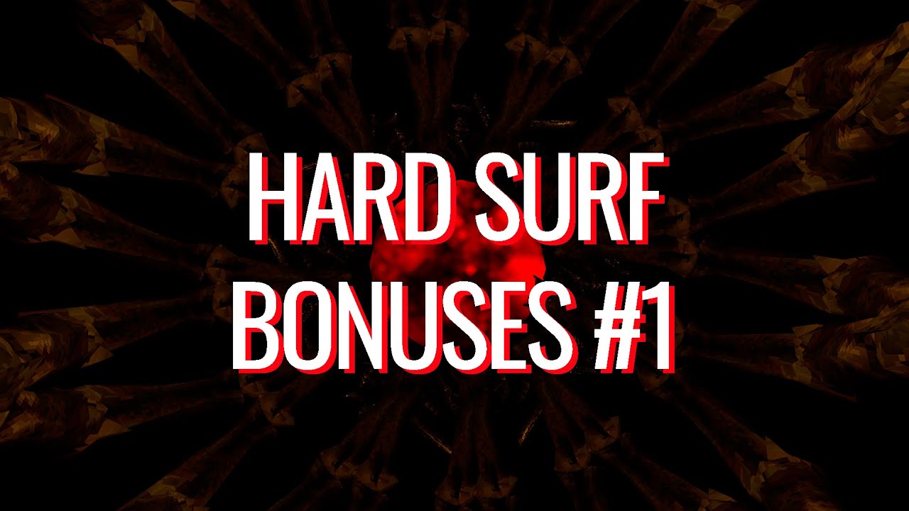 hard surf bonuses #1