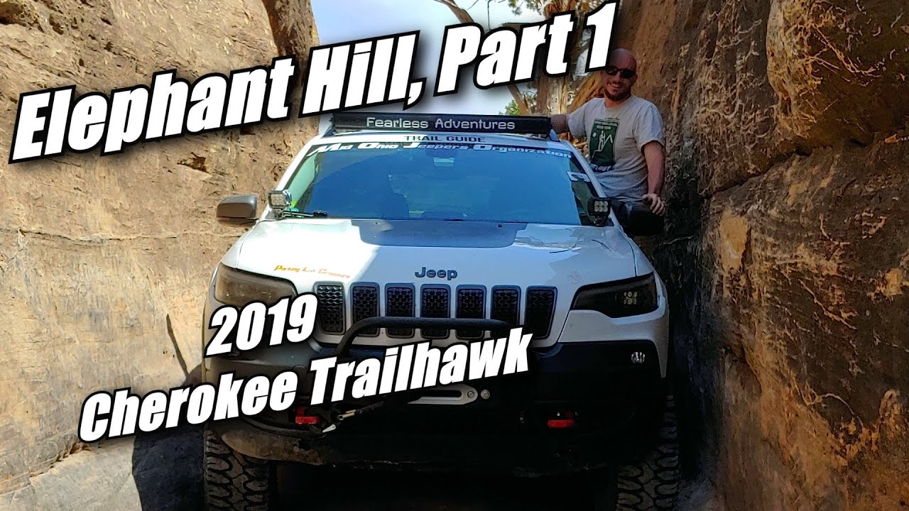 Elephant Hill Badge of Honor Trail, Part 1, 2019 Jeep Cherokee Trailhawk Elite, 4x4, Offroad