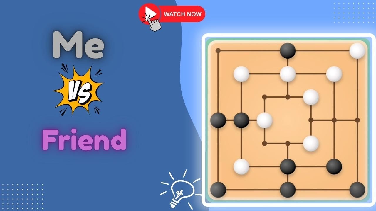 Friend vs Me | Double Match Challenge in Nine Men&rsquo;s Morris ♟️ Smart Play & Calm Strategy