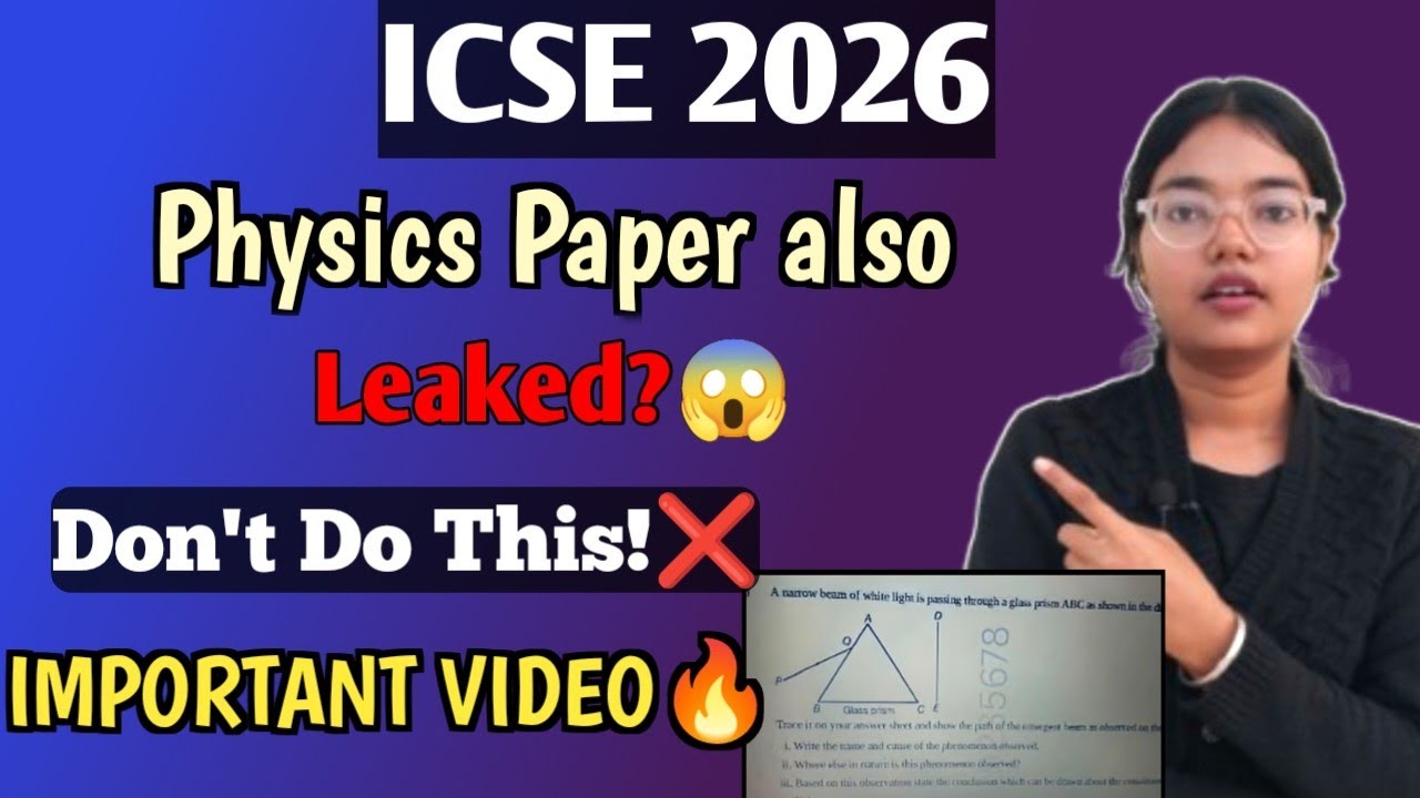 ICSE 2026 Physics Paper also leaked? | Don't Do This! ❌ | Class 10 Board EXAM | Must WATCH 