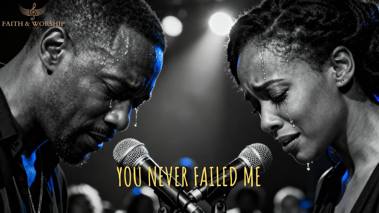 You Never Failed Me – A Powerful Worship Song of God’s Faithfulness